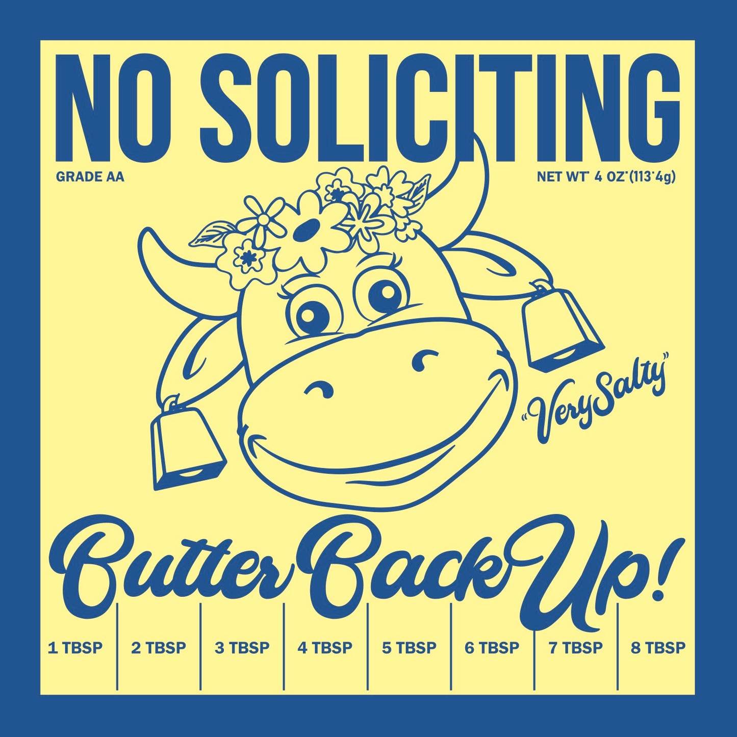 Butter Back Up No Soliciting Sign