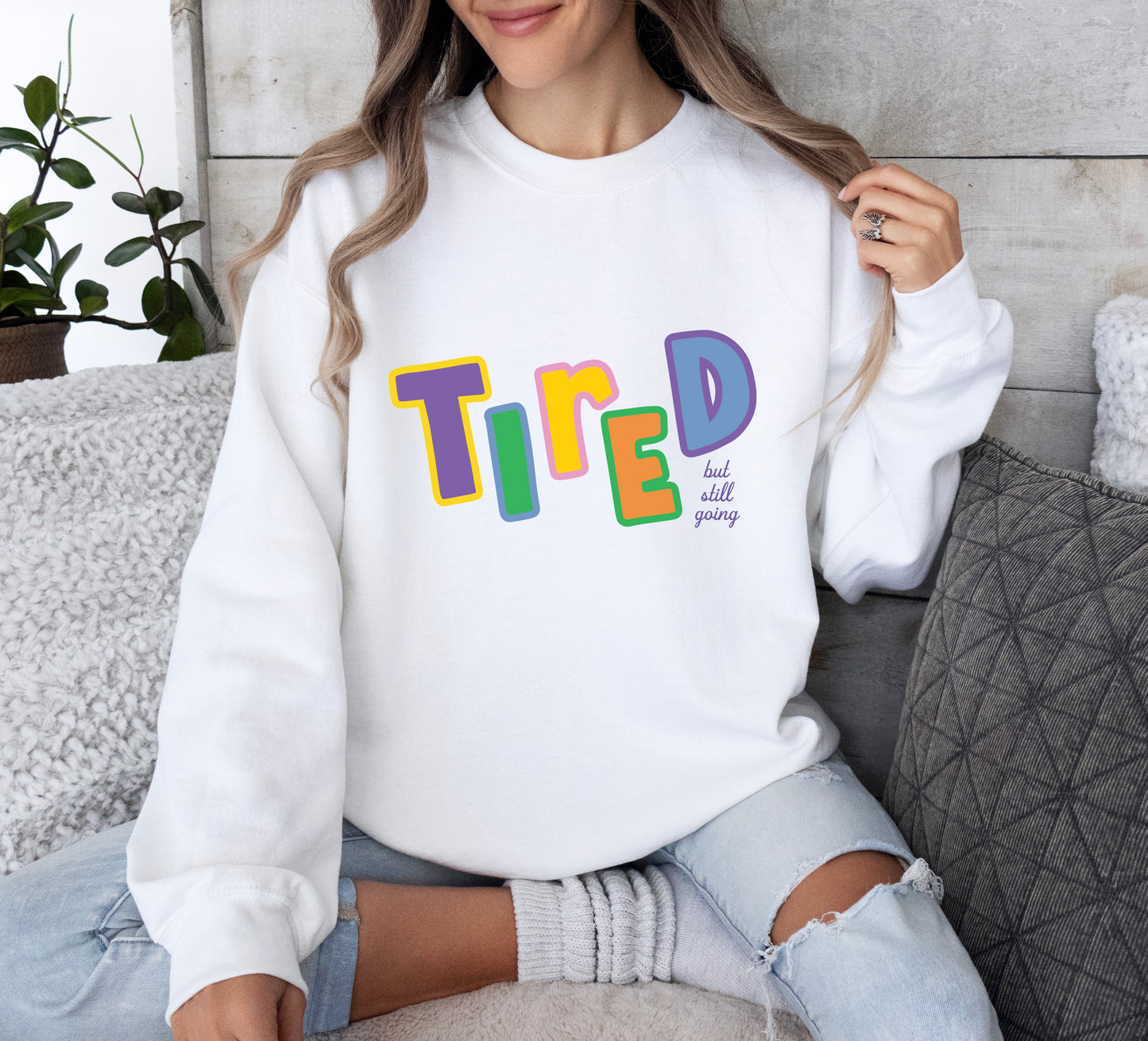 Tired Sweatshirt