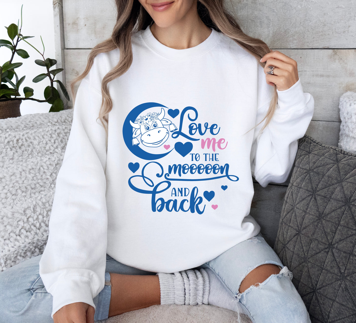 Love Me to the Moon and Back Cow Sweatshirt