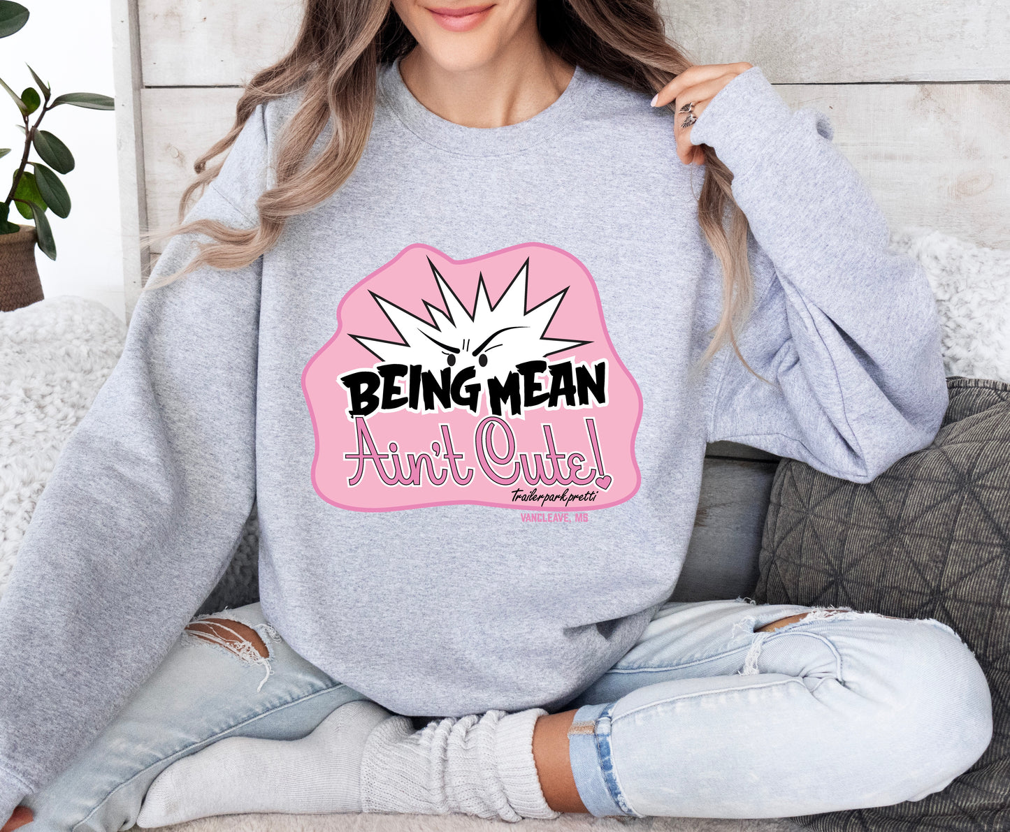 Being Mean Ain't Cute!
