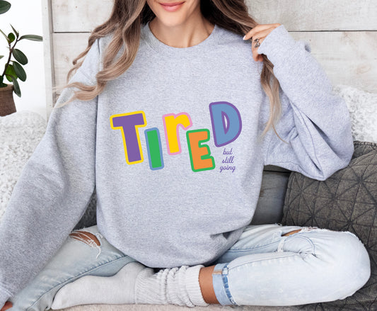 Tired Sweatshirt