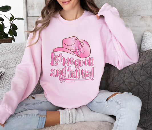 Let Me Go On and Tell Ya! Pink Cowgirl Hat Version
