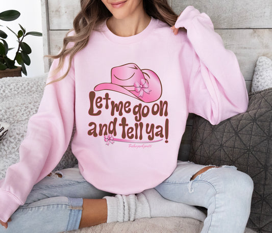 Let Me Go On and Tell Ya! Brown and Pink Cowgirl Version