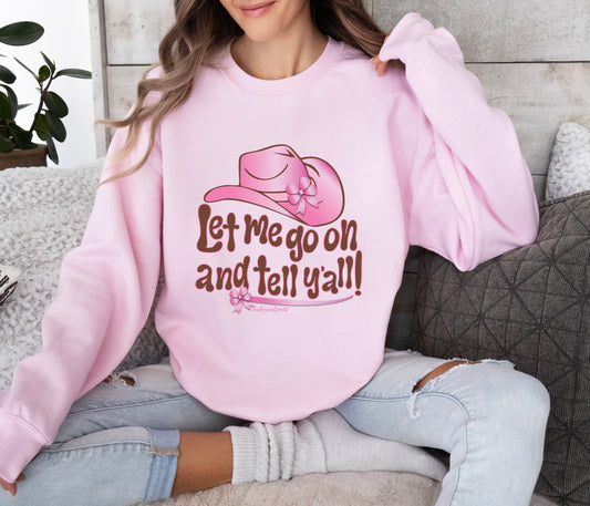 Let Me Go On and Tell Y'all! Brown and Pink Cowgirl Version